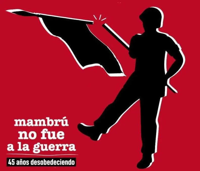 Mambrú no fue a la guerra: 45 años desobedeciendo