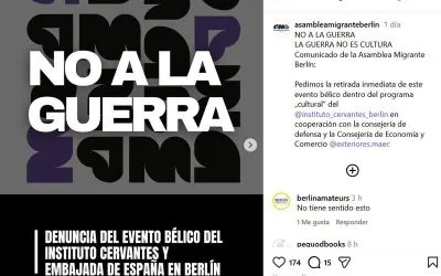 La presión social frena la propaganda de la industria bélica a través del Instituto Cervantes en Berlín La cultura NO es la guerra. Alto a los mercaderes de la muerte